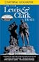 National Geographic Guide to the Lewis & Clark Trail