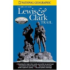 National Geographic Guide to the Lewis & Clark Trail