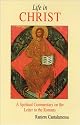 Life in Christ: The Spiritual Message of the Letter to the Romans