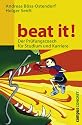 Beat it! Der Pr&uuml;fungscoach f&uuml;r Studium und Karriere.
