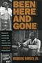 Been Here and Gone (Brown Thrasher Books)