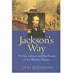 Jackson's Way: Andrew Jackson And the People Of The Western Waters book cover