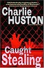 Caught Stealing: A...