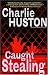 Caught Stealing: A Novel