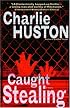 Caught Stealing: A Novel