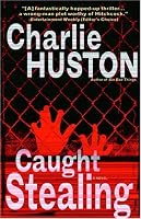 Caught Stealing: A Novel