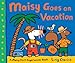 Maisy Goes on Vacation: A Maisy First Experiences Book (Maisy the Mouse's Seaside Adventure - A Travel Storybook for Toddlers, Preschoolers, and Kids Ages 3-7)