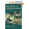 Wildlife of Pennsylvania: and the Northeast