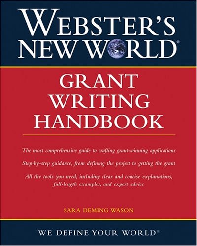 Webster s New World Grant Writing Handbook (Webster s New World)