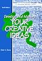 Develop and Market Your Creative Ideas (PSI Successful Business Library)
