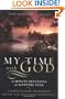 My Time with God: 15 Minute Devotions for the Entire Year