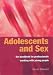 Book Adolescents And Sex: The Handbook For Professionals Working With Young People