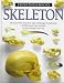 Skeleton (Eyewitness Books)
