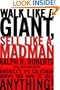 Walk Like a Giant, Sell Like a Madman