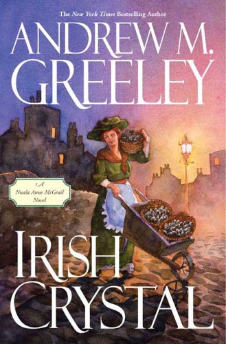 Irish Crystal: A Nuala Anne McGrail Novel under Greeley, Andrew in The Books Store