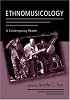 Ethnomusicology: A Contemporary Reader