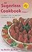 Book The Sugarless Cookbook Volume 1