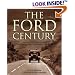 The Ford Century: Ford Motor Company and the Innovations that Shaped the World