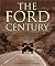 The Ford Century: Ford Motor Company and the Innovations that Shaped the World