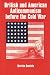 Book British and American Anti-communism Before the Cold War (Cass Series--Cold War History, 3)