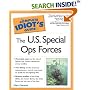 The Complete Idiot's Guide(R) to the U.S. Special Ops Forces