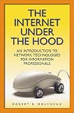 The Internet Under the Hood: