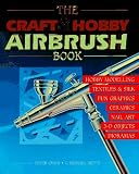The Craft and Hobby Airbrush Book