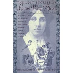 The Lost Stories Of Louisa May Alcott