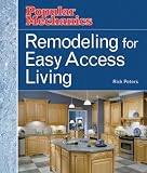 Remodeling for Easy Access Living (Popular Mechanics Money Smart Makeovers) - 1588164659