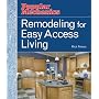 Remodeling for Easy Access Living (Popular Mechanics Money Smart Makeovers)