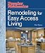 Book cover of Remodeling for Easy Access Living (Popular Mechanics Money Smart Makeovers).