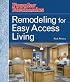 Remodeling for Easy Access Living (Popular Mechanics Money Smart Makeovers)