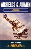 Airfields & Airmen of Arras (Battleground Europe)