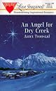 Angel For Dry Creek (Love Inspired)