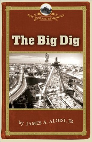 Big Dig (NE Remembers)