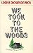 Third Party New : We Took to the Woods