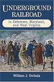 Underground Railroad in Delaware, Maryland, and West Virginia