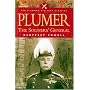 Plumer: The Soldier's General (Pen & Sword Military Classics)