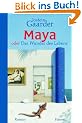 Maya: oder das Wunder des Lebens