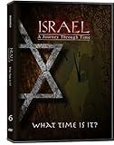Israel, A Journey Through Time: What Time is It?(Part 6)