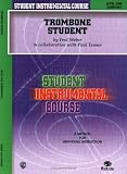 Trombone Student: Student Instrumental Course Level 1 (Student Instrumental Course)