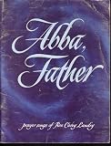 Abba Father: Prayer Songs of Rev. Carey Landry