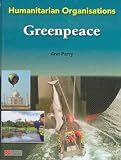 Humanitarian Organisations Greenpeace  Macmillan Library (Humanitarian Organisations - Macmillan Library)