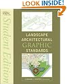 Landscape Architectural Graphic Standards (Ramsey/Sleeper Architectural Graphic Standards Series)