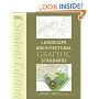 Landscape Architectural Graphic Standards, Student Edition (Ramsey/Sleeper Architectural Graphic Standards Series)