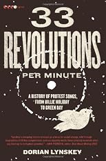 33 revolutions per minute : a history of protest songs, from Billie Holiday to Green Day
