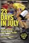 23 Days in July: Inside the Tour de France and Lance Armstrong's Record-Breaking Victory