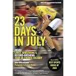 23 Days in July: Inside The Tour De France and Lance Armstrong's Record-Breaking Victory book cover