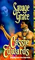 Savage Grace (Savage (Leisure Paperback))