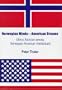 Norwegian Minds, American Dreams: Ethnic Activism Among Norwegian-American Intellectuals